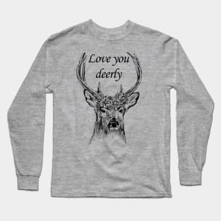 Love you deerly Long Sleeve T-Shirt